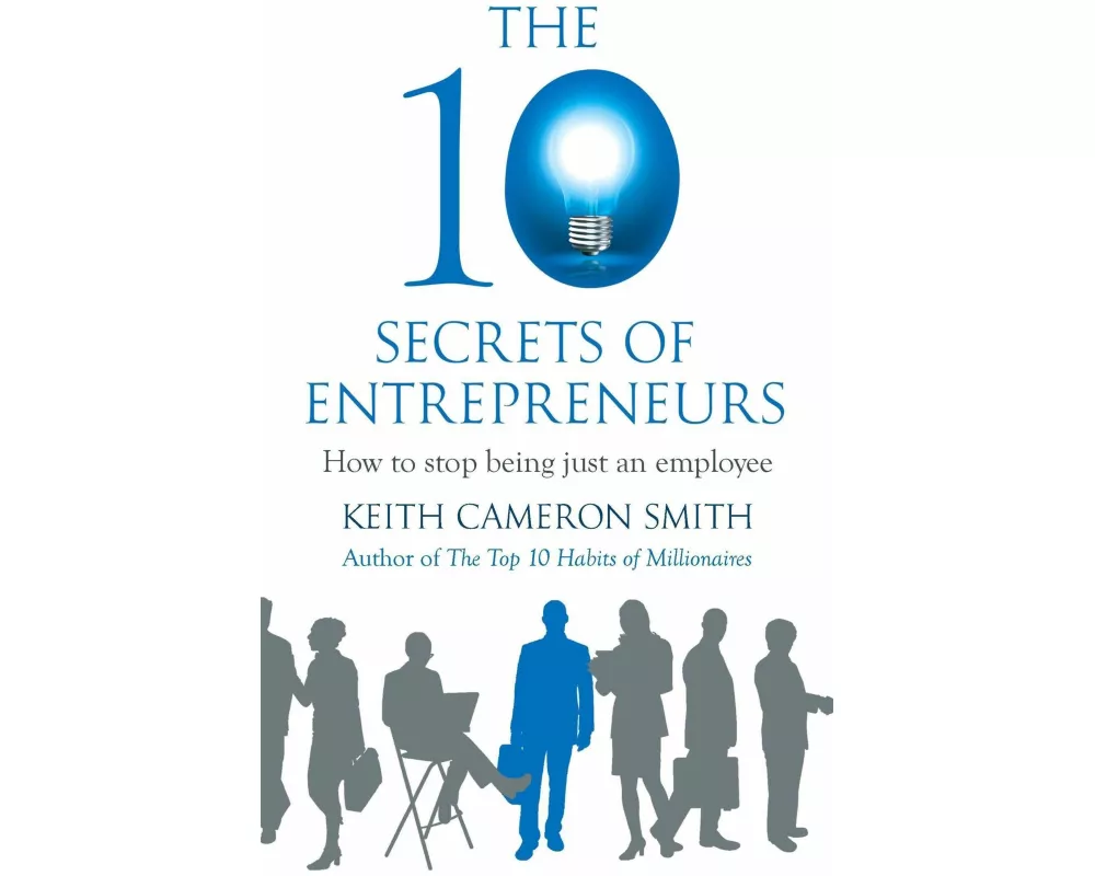 The 10 Secrets of Entrepreneurs