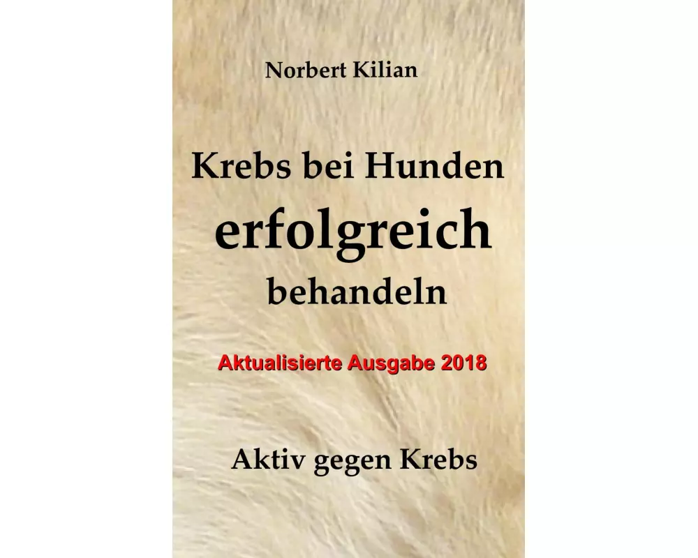 Krebs bei Hunden erfolgreich behandeln