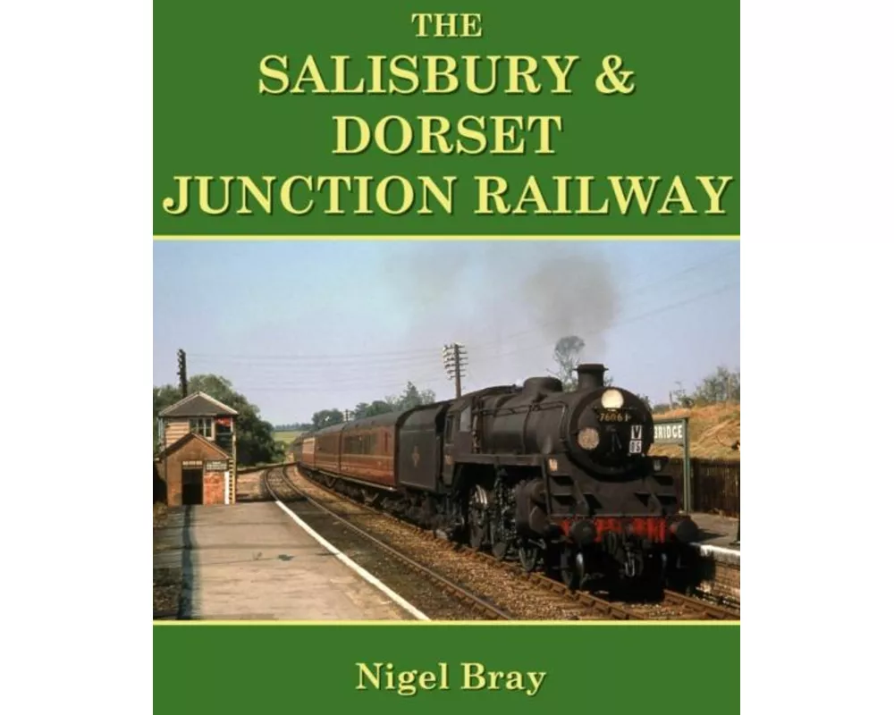 The Salisbury and Dorset Junction Railway
