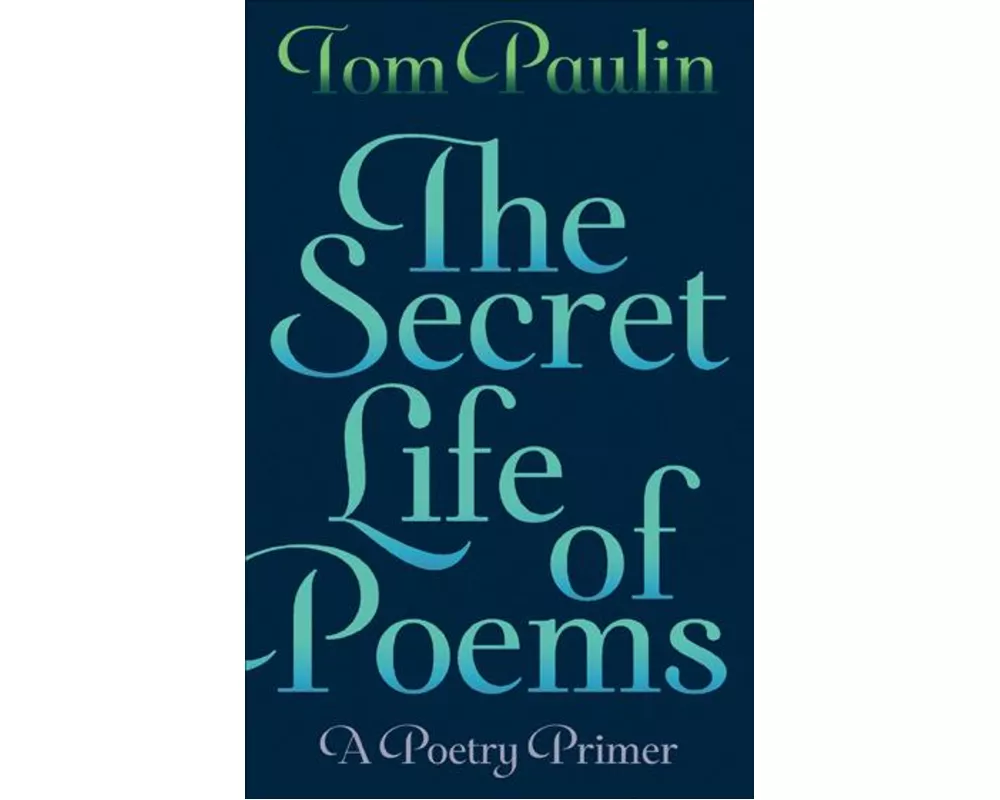 The Secret Life of Poems