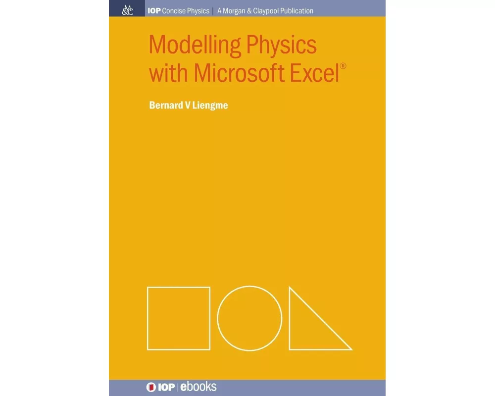 Modelling Physics with Microsoft Excel