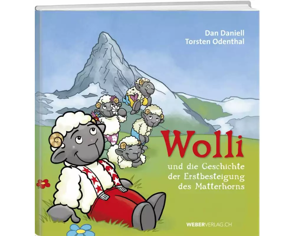 Wolli und die Geschichte der Erstbesteigung des Matterhorns