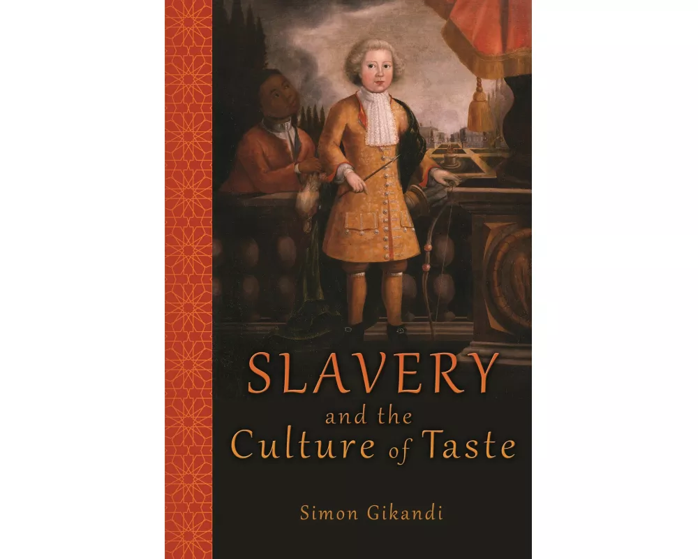 Slavery and the Culture of Taste