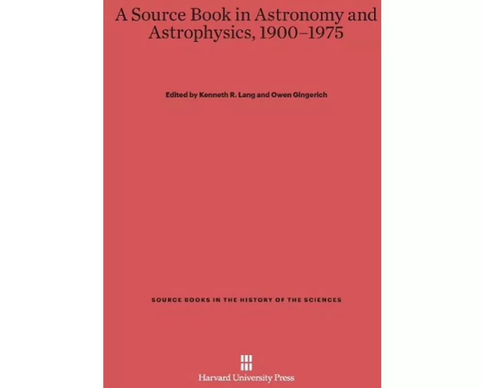 A Source Book in Astronomy and Astrophysics, 1900-1975