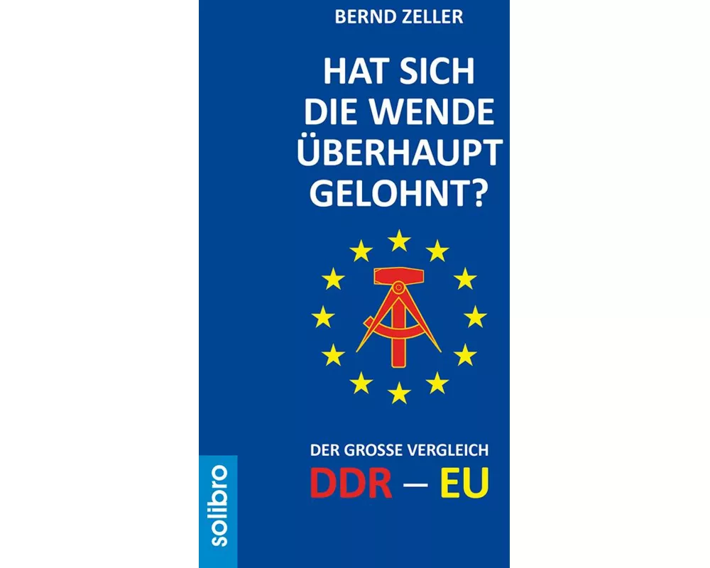 Hat sich die Wende überhaupt gelohnt?