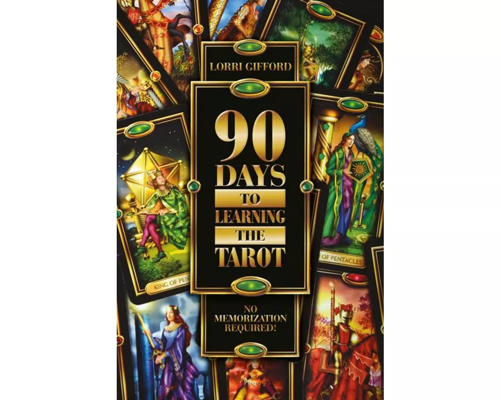 90 Days to Learning the Tarot