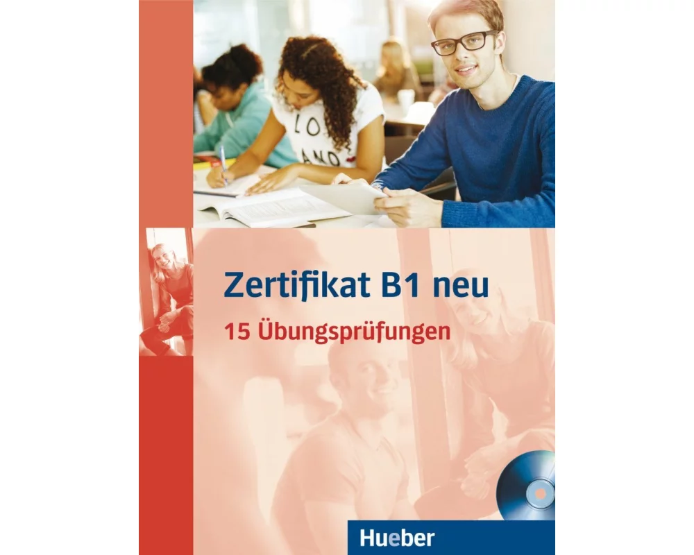 Zertifikat B1 neu. Prüfungsvorbereitung. Übungsbuch + MP3-CD