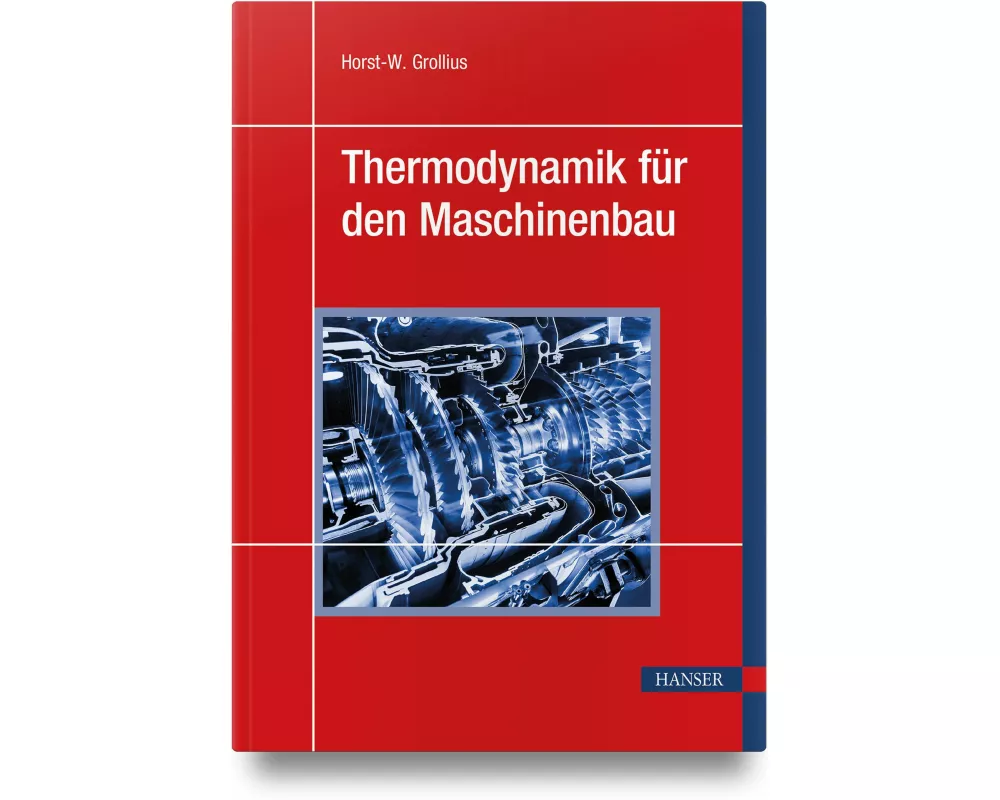 Thermodynamik für den Maschinenbau
