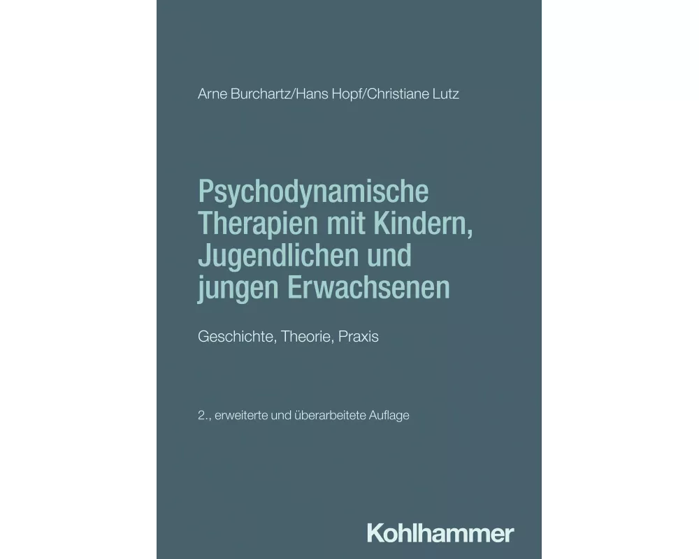 Psychodynamische Therapien mit Kindern, Jugendlichen und jungen Erwachsenen