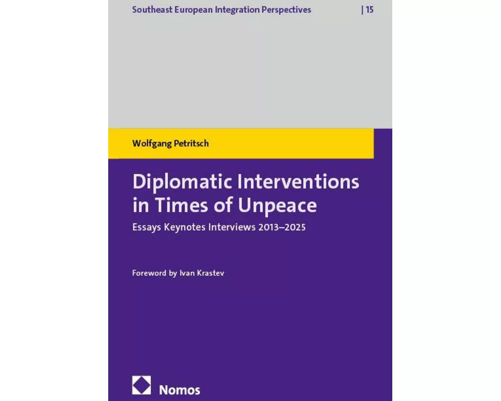 Diplomatic Interventions in Times of Unpeace
