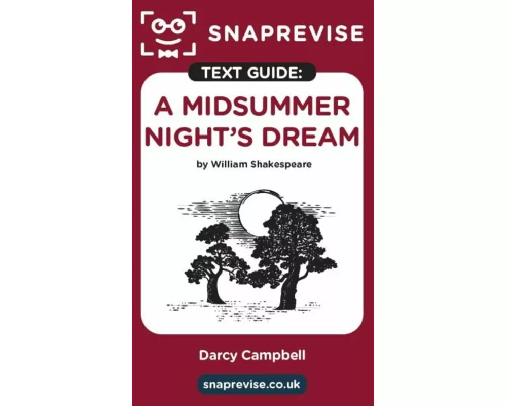 SnapRevise A Midsummer Night's Dream Text Guide for English Literature