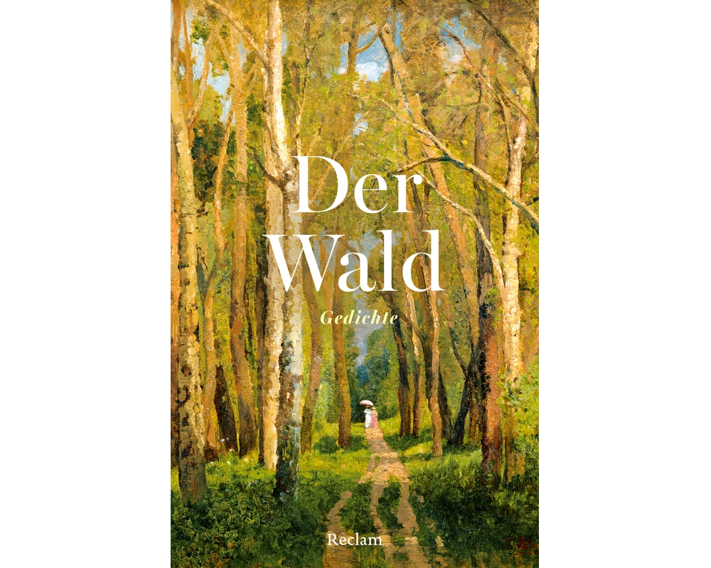Der Wald. Gedichte