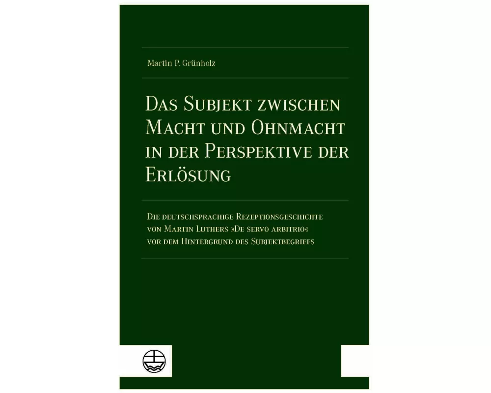 Das Subjekt zwischen Macht und Ohnmacht in der Perspektive der Erlösung