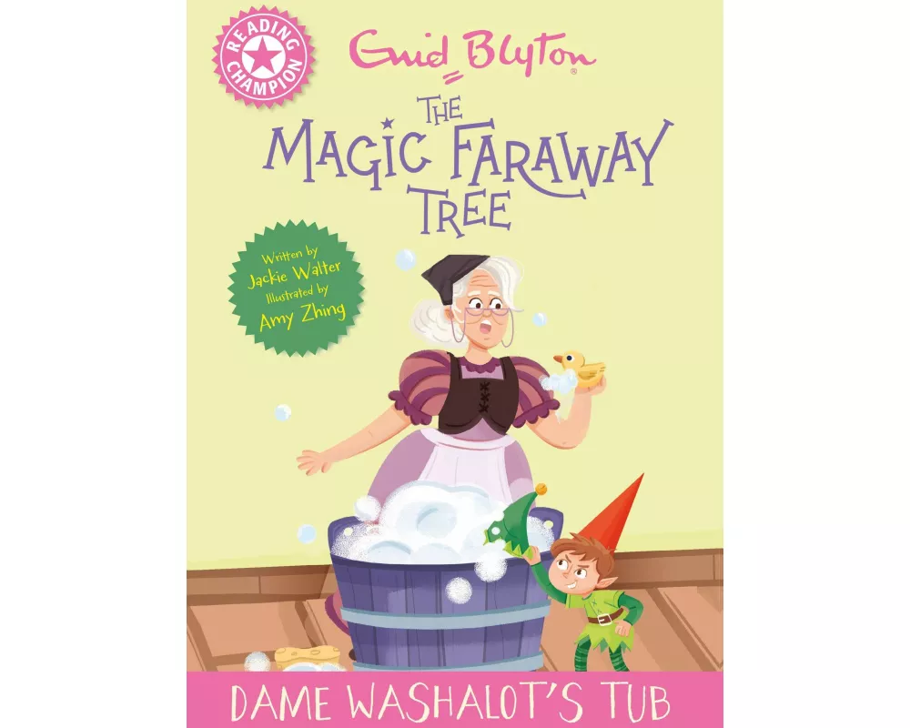 Reading Champion: Magic Faraway Tree: Dame Washalot's Tub