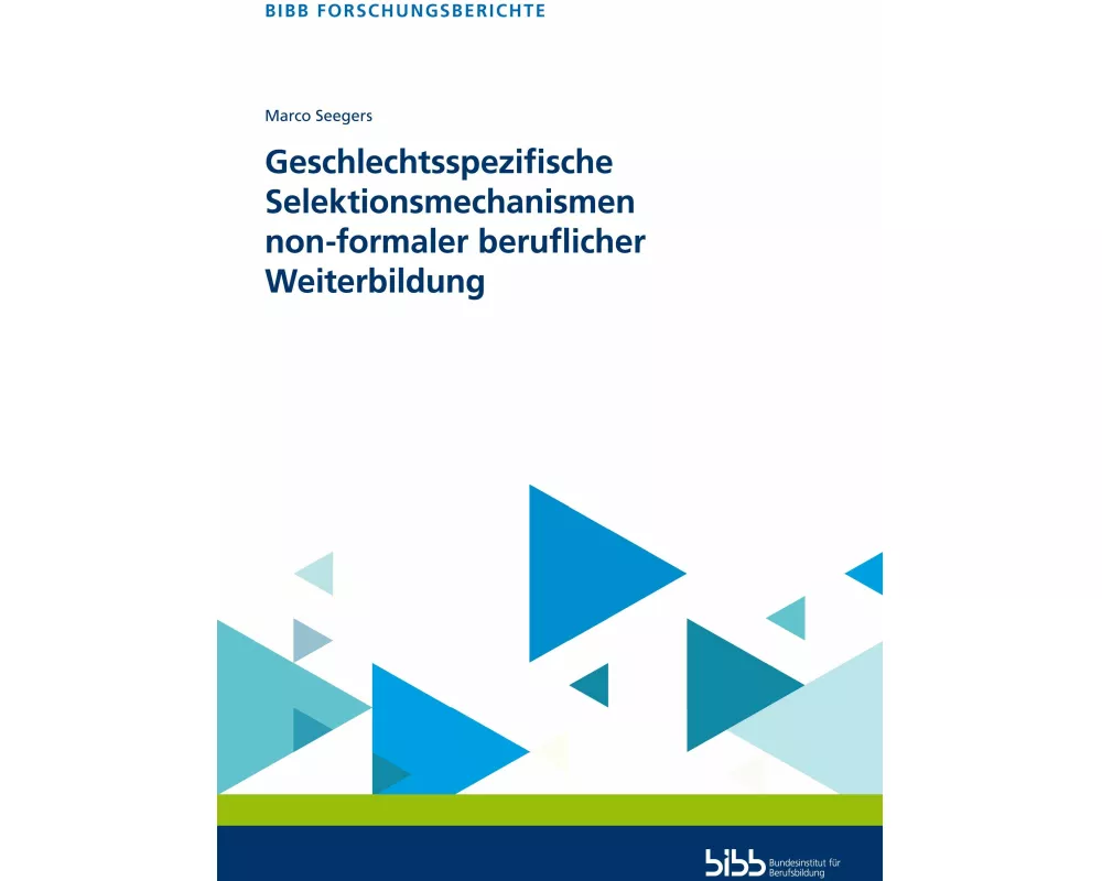 Geschlechtsspezifische Selektionsmechanismen non-formaler beruflicher Weiterbildung