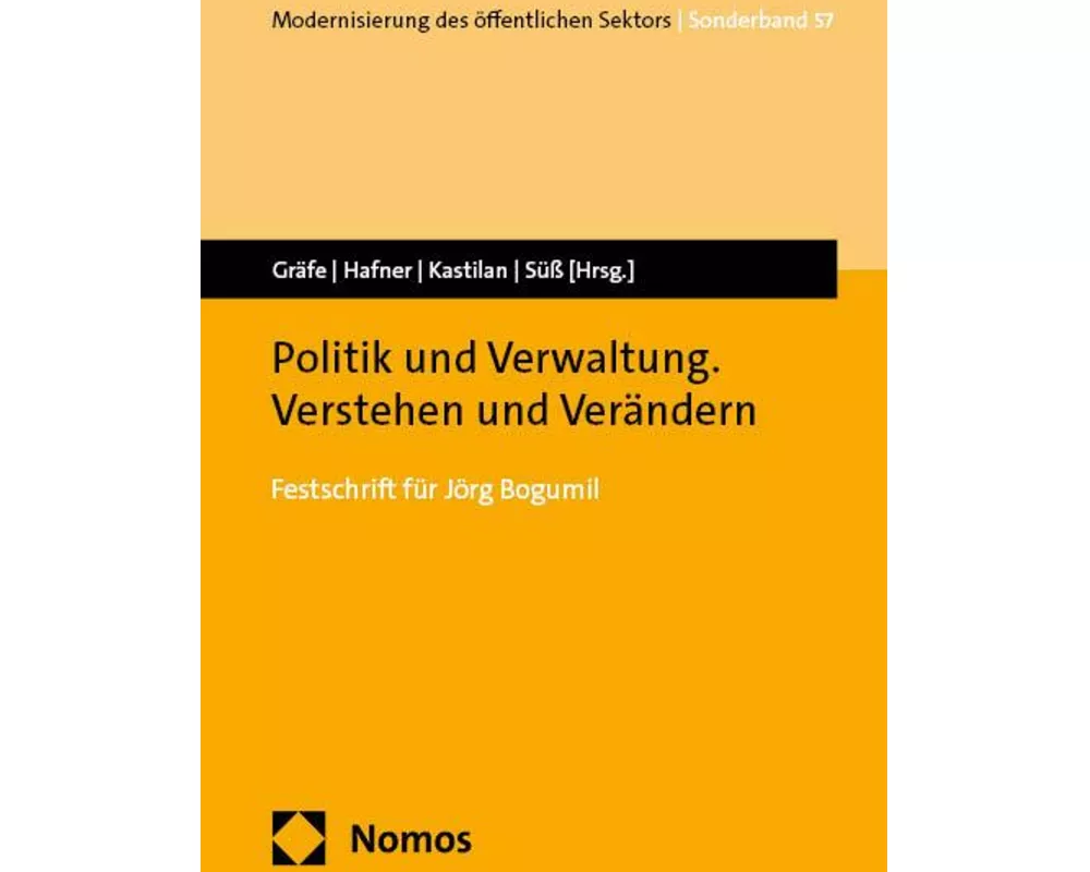 Politik und Verwaltung. Verstehen und Verändern