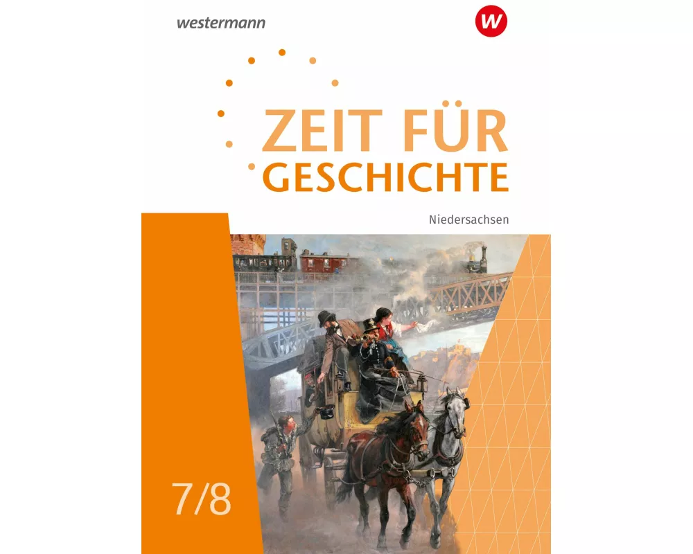 Zeit für Geschichte 7 / 8. Schulbuch. Für Gymnasien in Niedersachsen