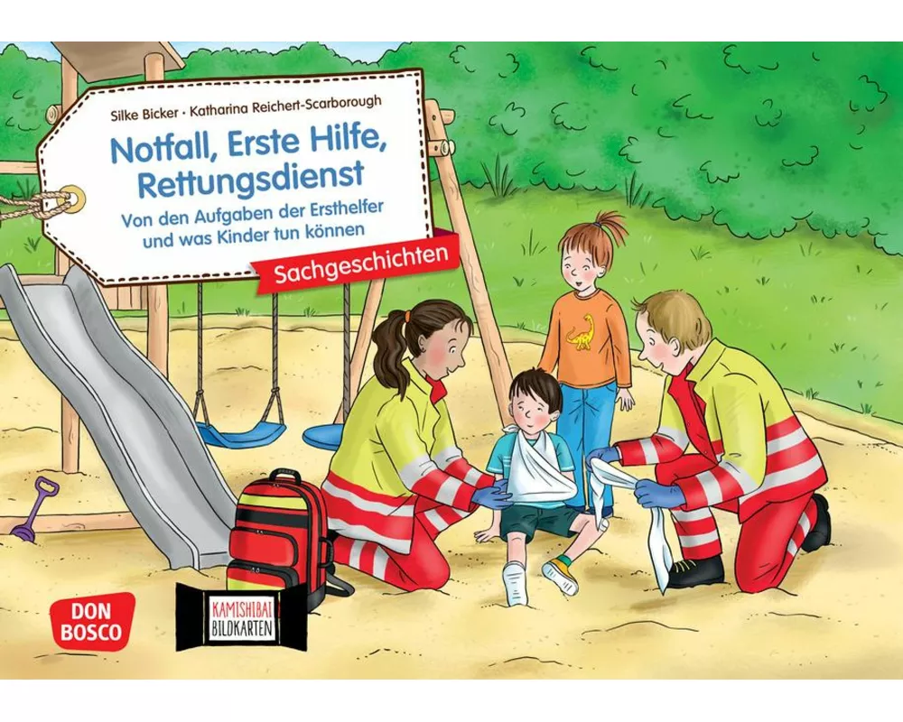 Notfall, Erste Hilfe, Rettungsdienst. Von den Aufgaben der Ersthelfer und was Kinder tun können. Kamishibai Bildkartenset