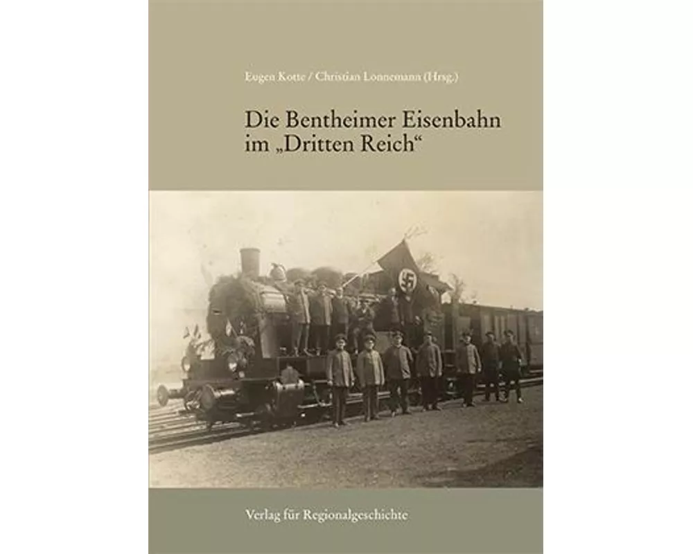 Die Bentheimer Eisenbahn im Dritten Reich