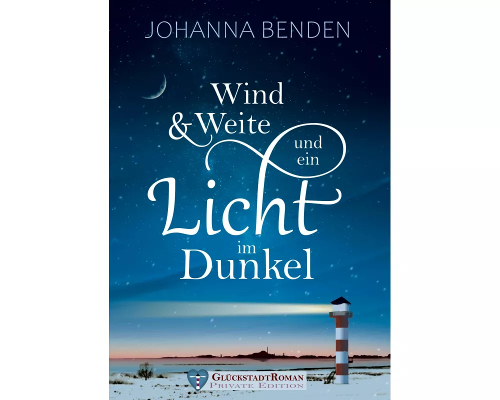 Wind und Weite und ein Licht im Dunkel