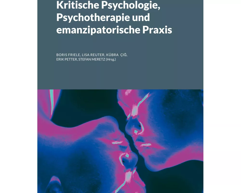 Kritische Psychologie, Psychotherapie und emanzipatorische Praxis