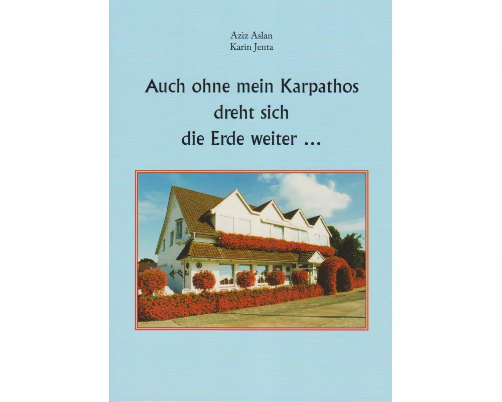 Auch ohne mein Karpathos dreht sich die Erde weiter