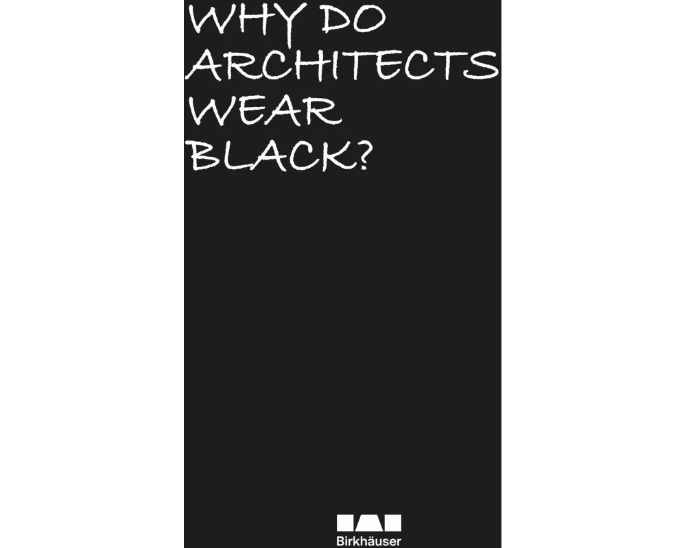 Why Do Architects Wear Black?