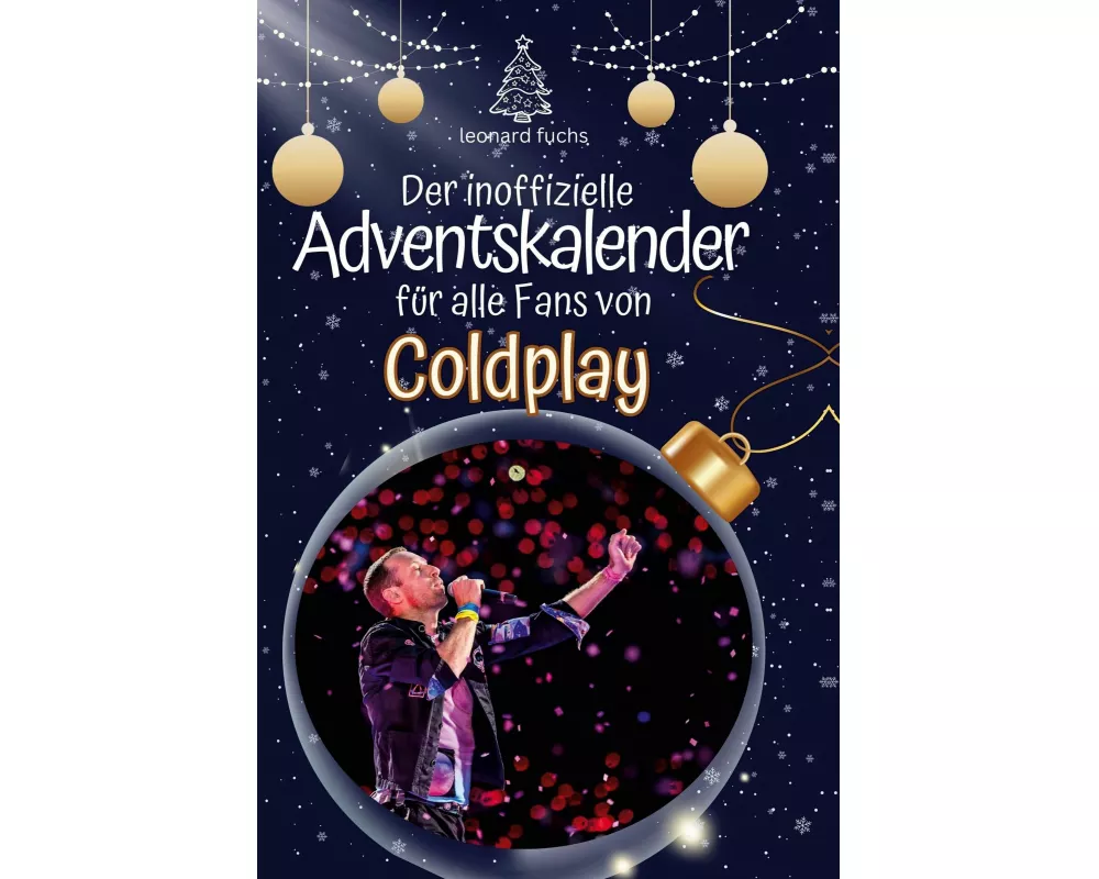 Der inoffizielle Adventskalender für alle Fans von Coldplay