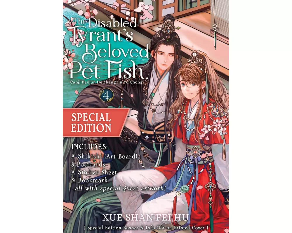 The Disabled Tyrant's Beloved Pet Fish: Canji Baojun De Zhangxin Yu Chong (Novel) Vol. 4 (Special Edition)