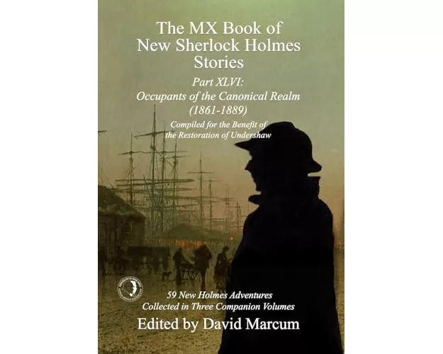 The MX Book of New Sherlock Holmes Stories Part XLVI