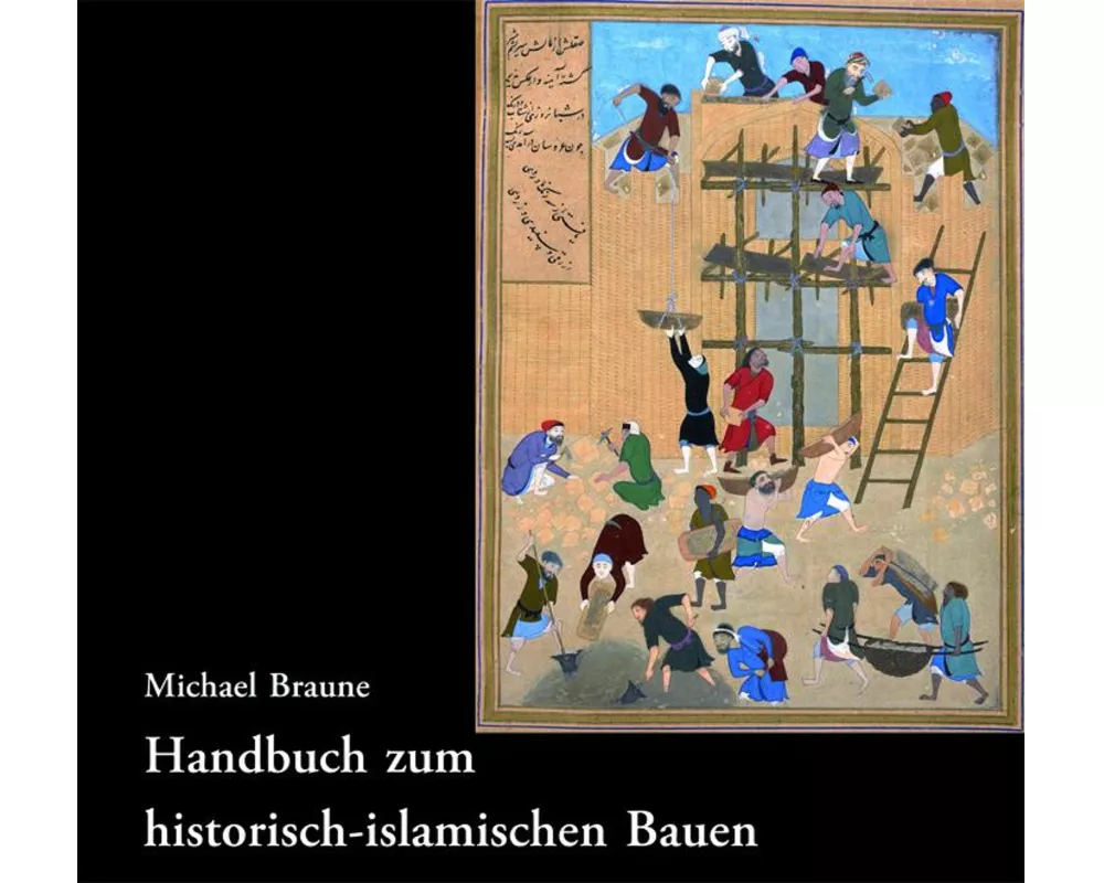 Handbuch zum historisch-islamischen Bauen