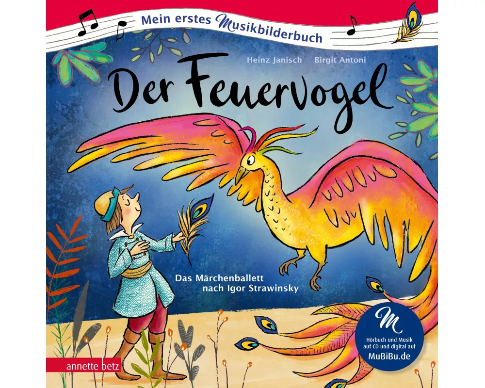 Der Feuervogel (Mein erstes Musikbilderbuch mit CD und zum Streamen)
