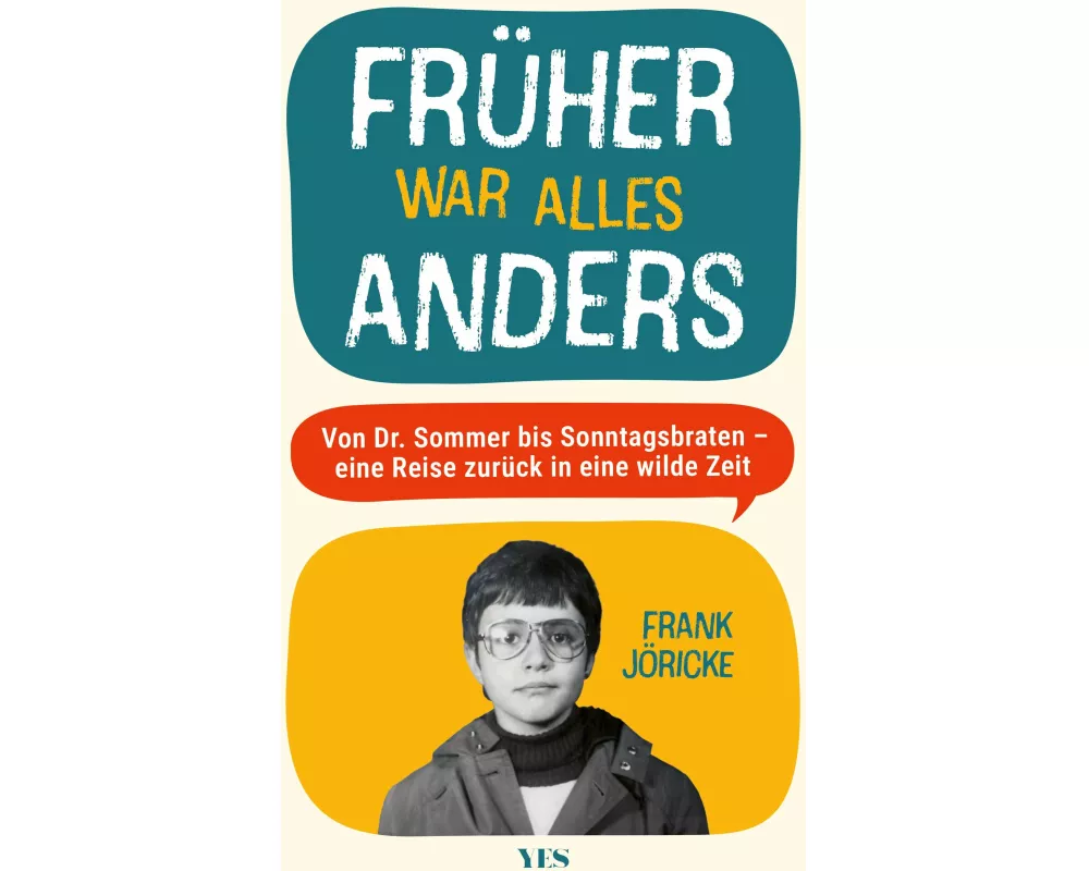 Früher war alles anders