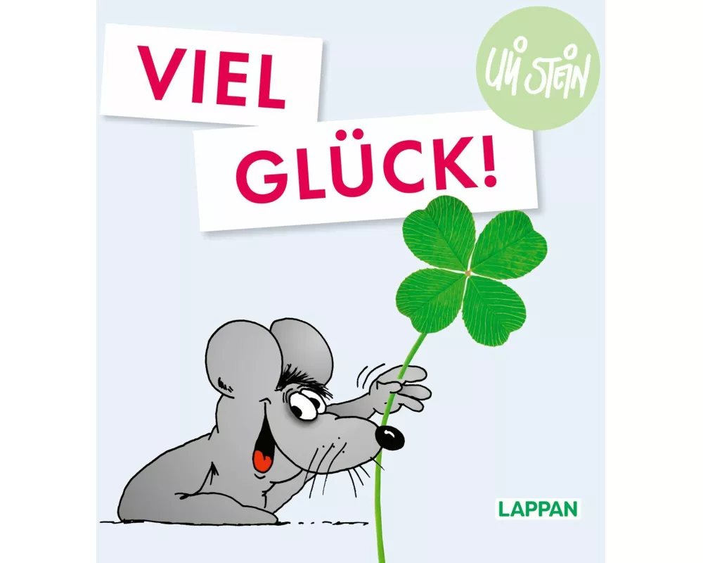 Uli Stein: Gute Wünsche!: Viel Glück!