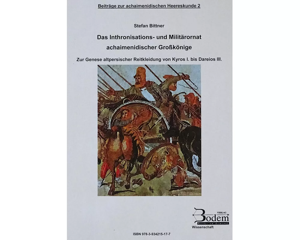 Das Inthronisations- und Militärornat achaimenidischer Großkönige