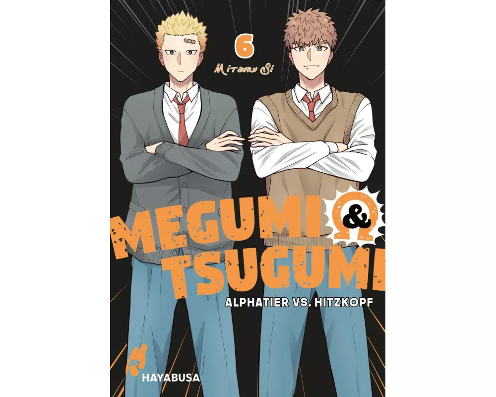 Megumi & Tsugumi – Alphatier vs. Hitzkopf 6