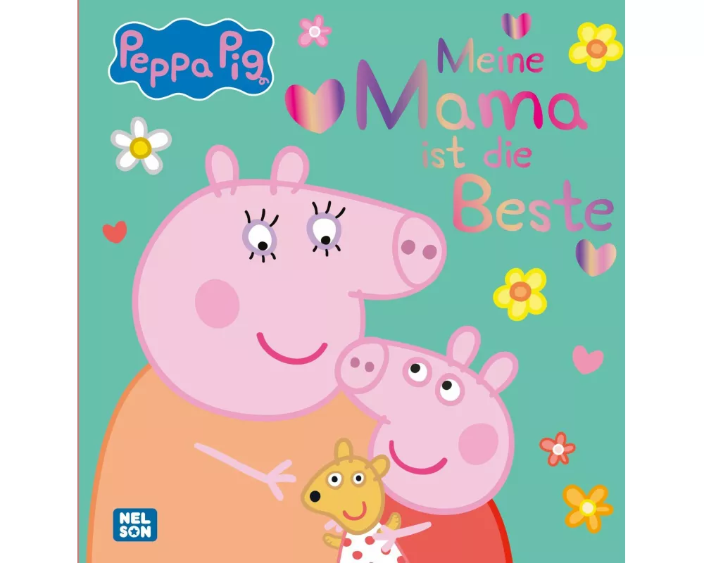 Peppa Wutz Bilderbuch: Meine Mama ist die Beste