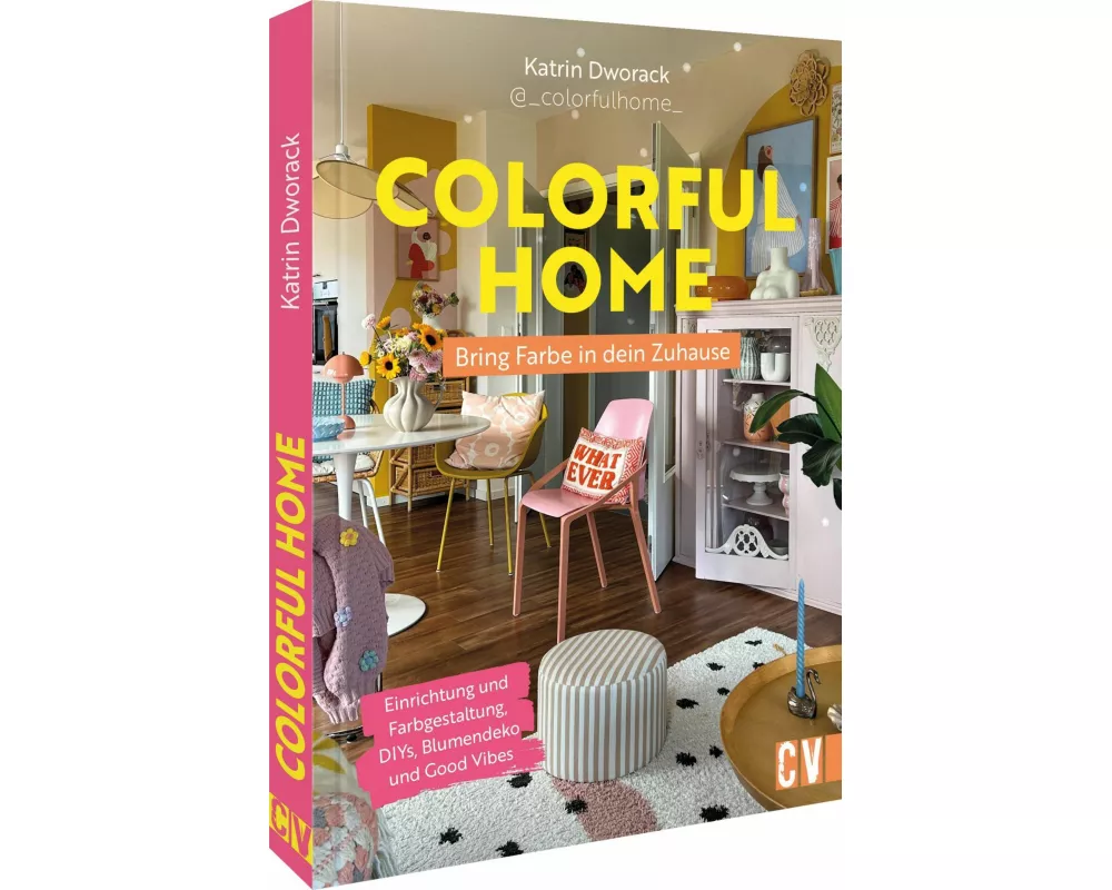 Colorful Home: Bring Farbe in dein Zuhause