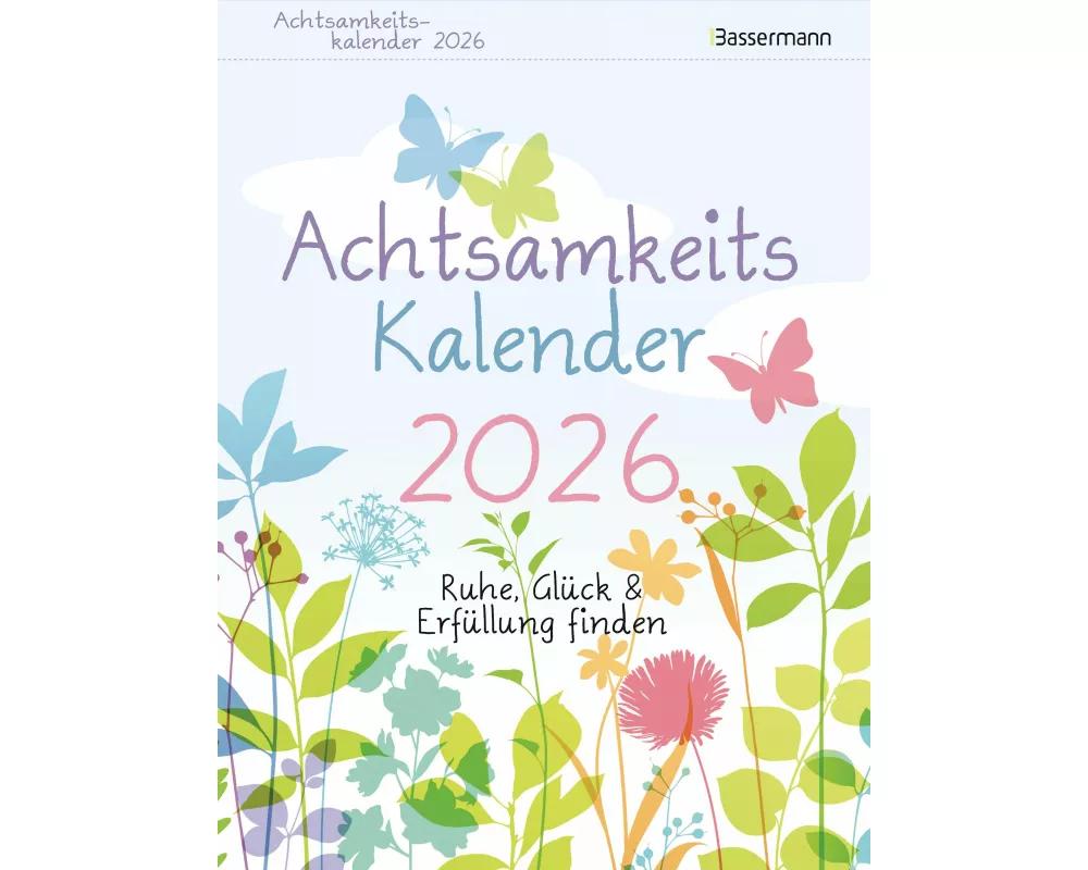 Achtsamkeitskalender 2026. Der entspannte Abreißkalender