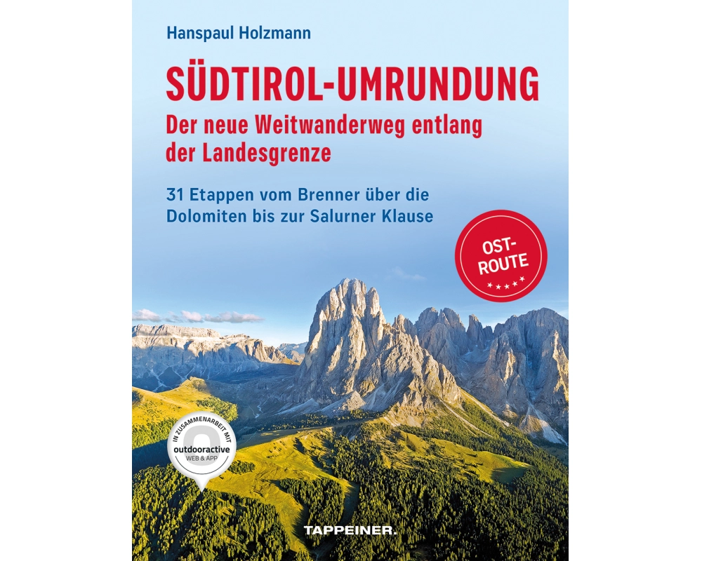 Südtirol-Umrundung OST - Der neue Weitwanderweg entlang der Landesgrenze