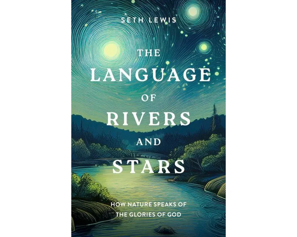 The Language of Rivers and Stars