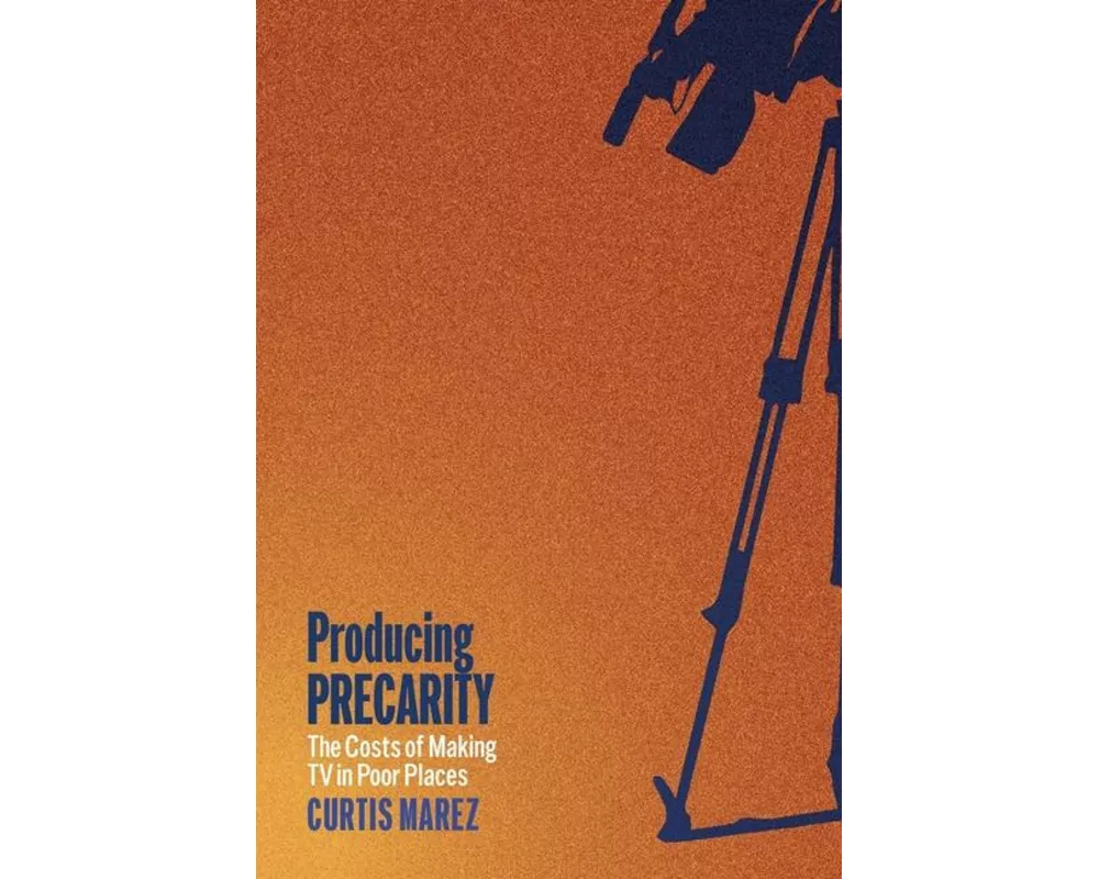 Producing Precarity