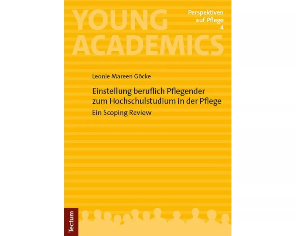 Einstellung beruflich Pflegender zum Hochschulstudium in der Pflege