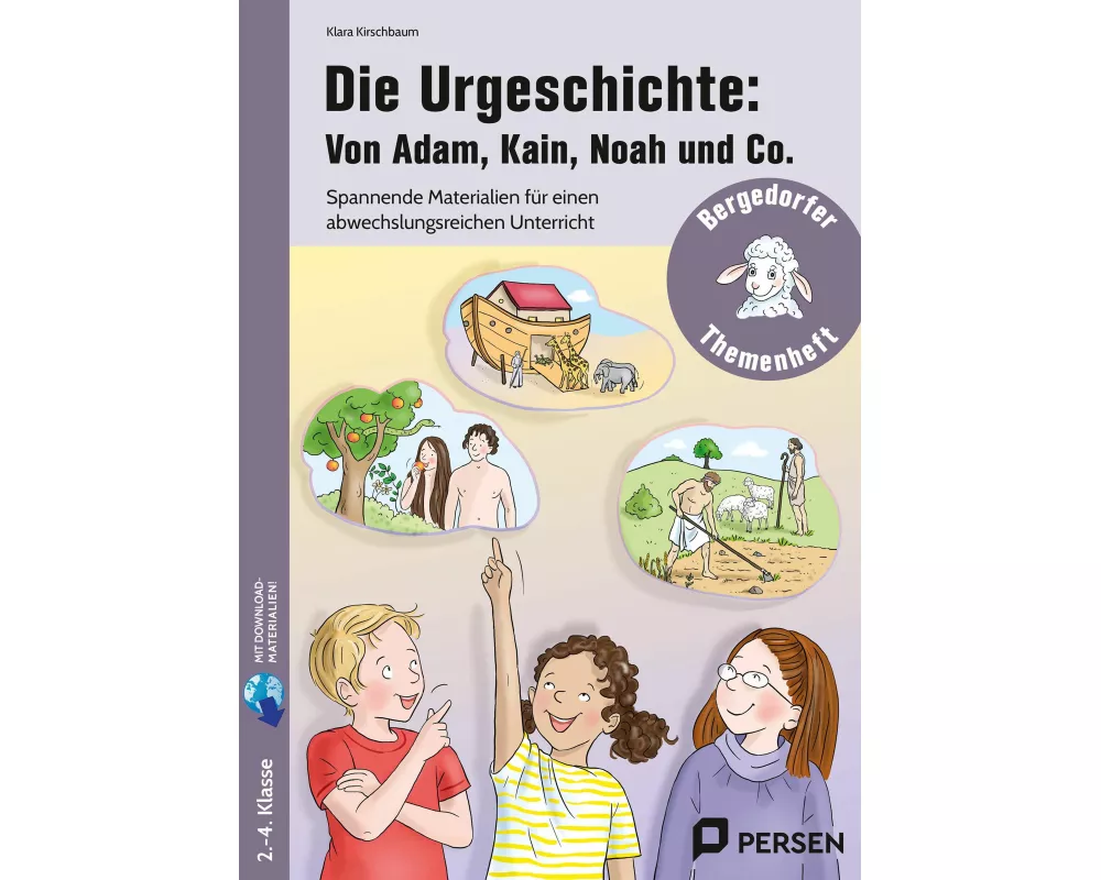 Die Urgeschichte: Von Adam, Kain, Noah und Co