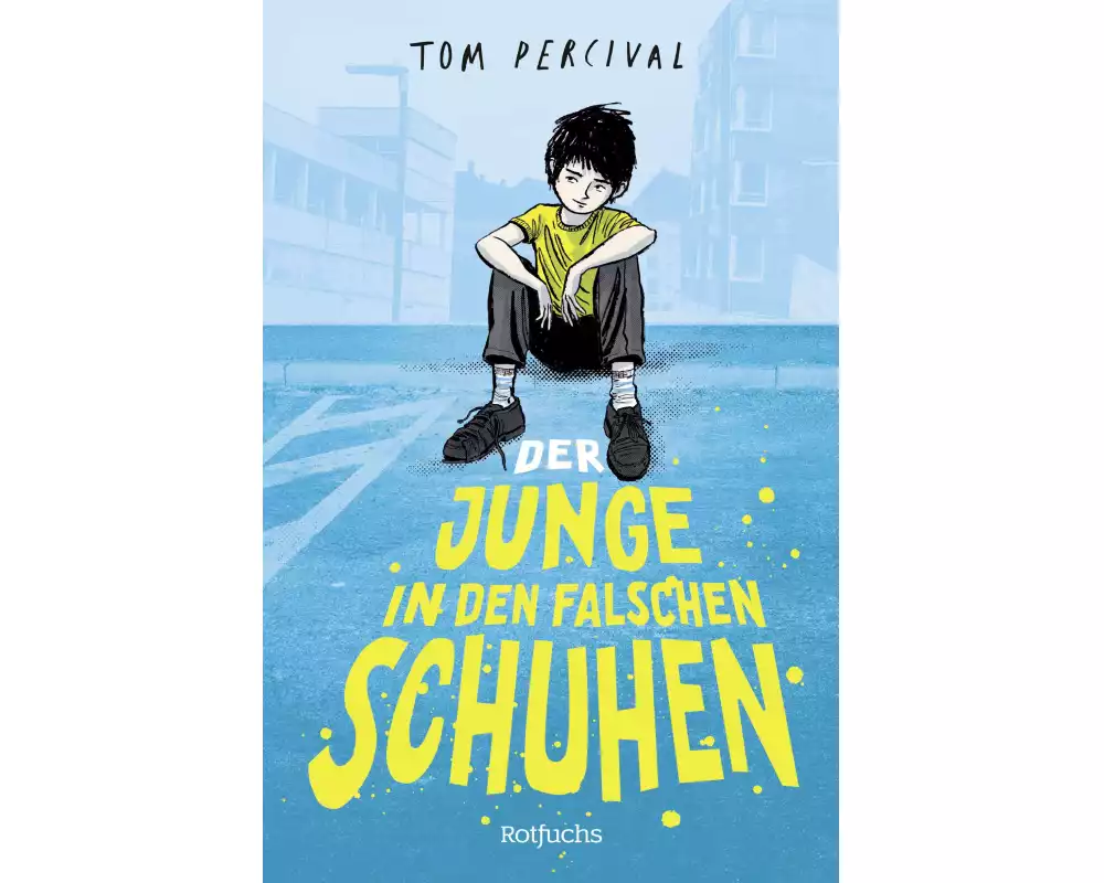 Der Junge in den falschen Schuhen