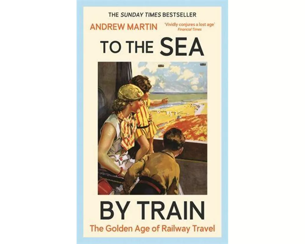 To the Sea by Train