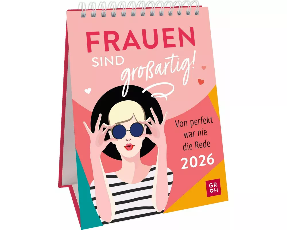 Wochenkalender 2026: Frauen sind großartig! Von perfekt war nie die Rede