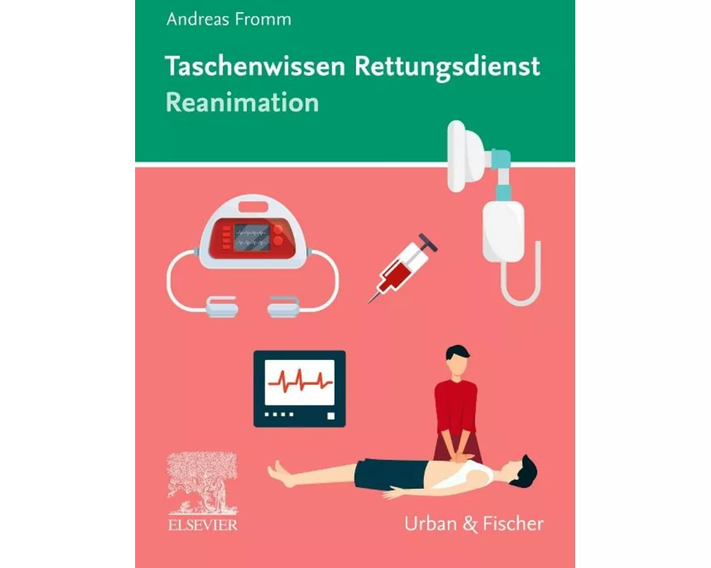 Taschenwissen Rettungsdienst Reanimation