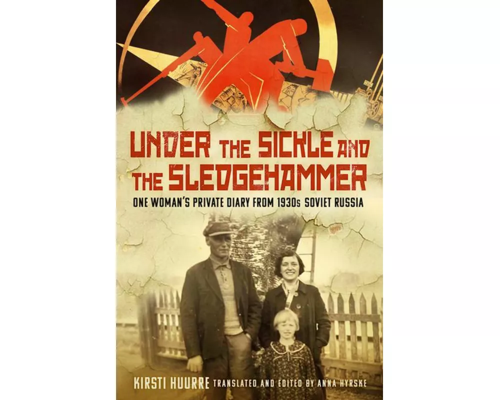 Under the Sickle and the Sledgehammer
