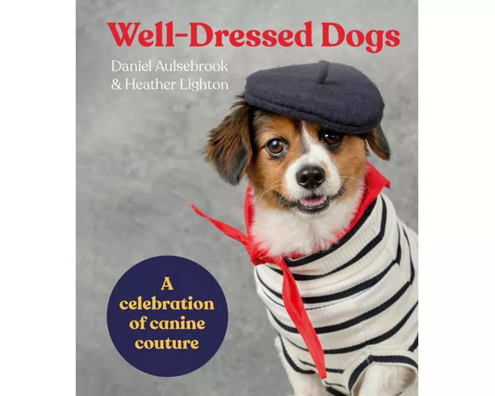Well-Dressed Dogs